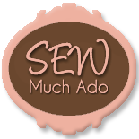 Sew Much Ado