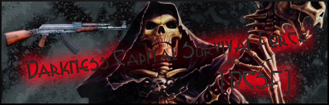 Darkness Capital  Survival Force [DCSF] (Recruiting!!) banner